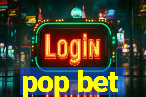 pop bet