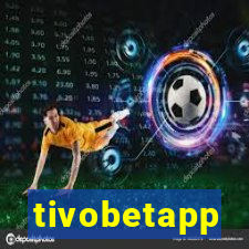 tivobetapp