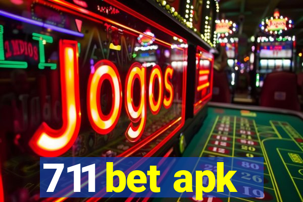 711 bet apk