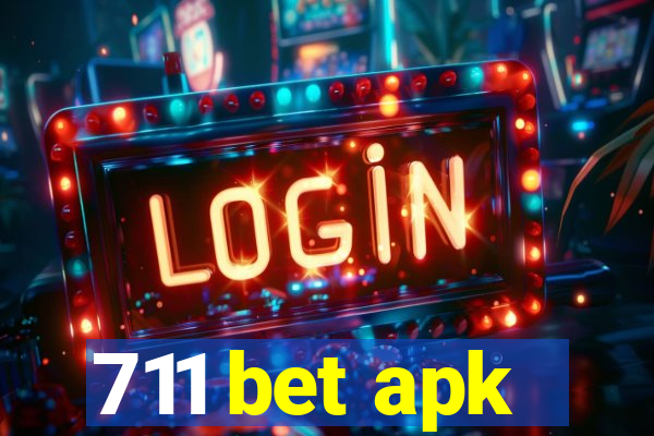 711 bet apk