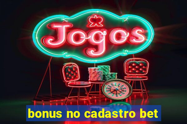 bonus no cadastro bet