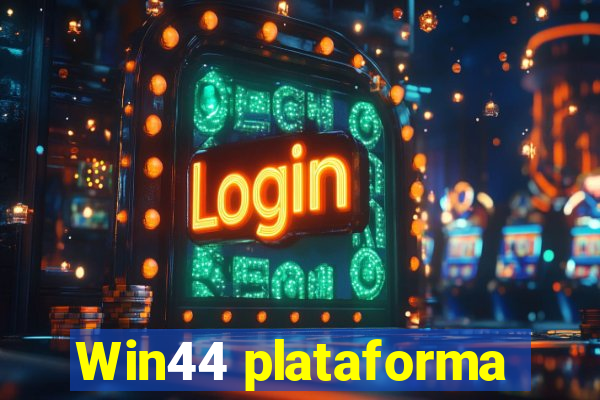 Win44 plataforma