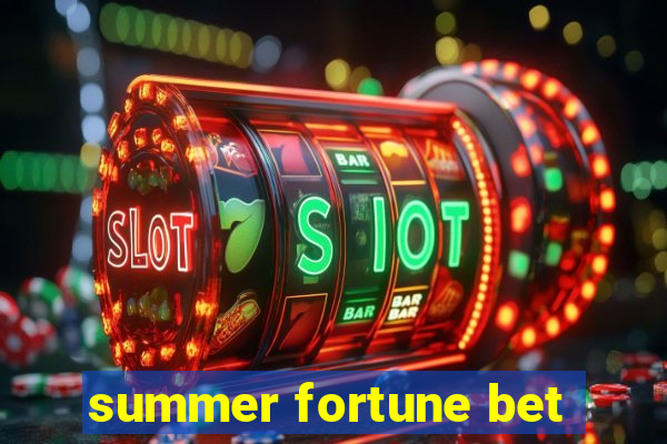 summer fortune bet