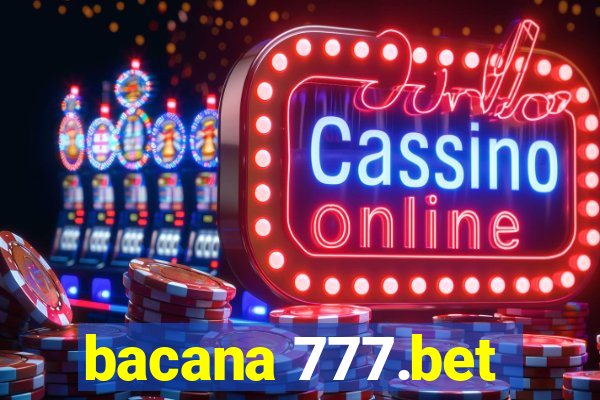 bacana 777.bet