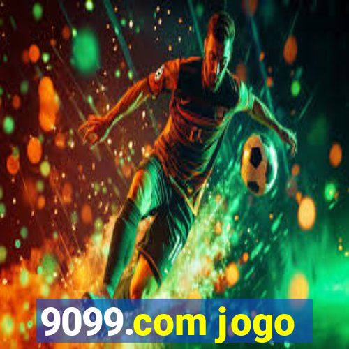 9099.com jogo