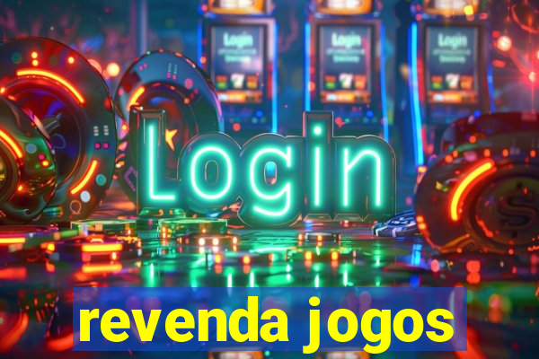 revenda jogos