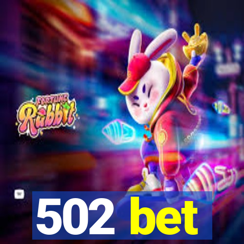 502 bet