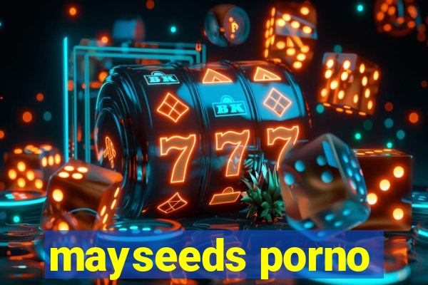 mayseeds porno