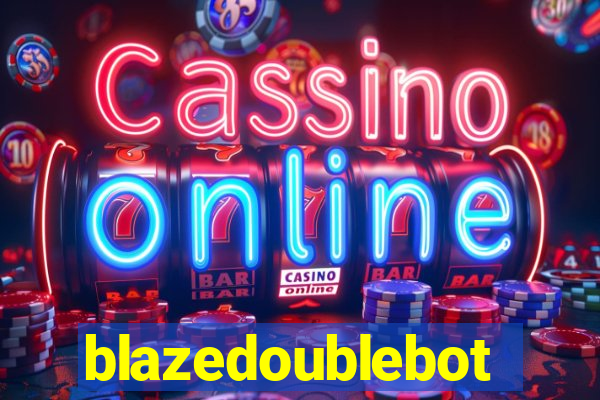 blazedoublebot