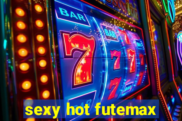 sexy hot futemax