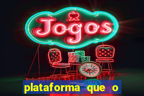 plataforma que o buzeira joga