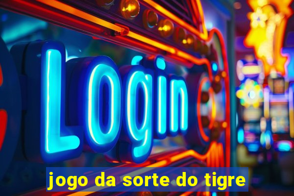 jogo da sorte do tigre