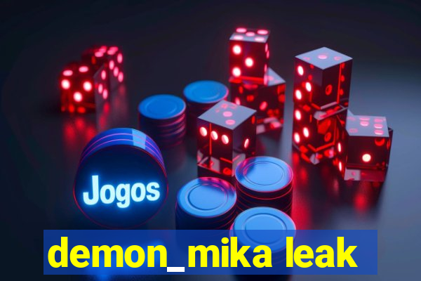 demon_mika leak