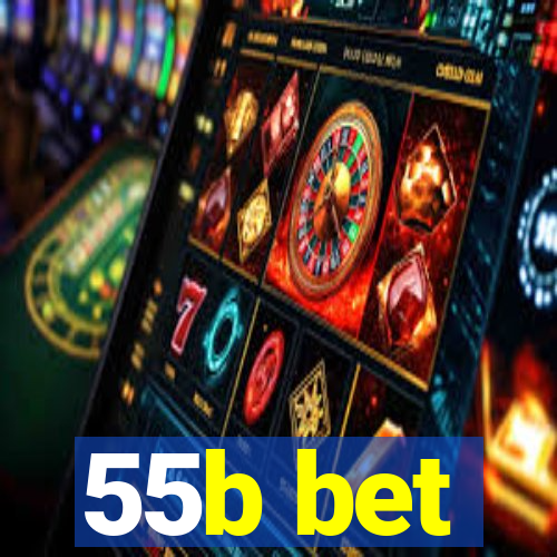 55b bet