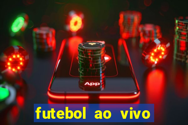 futebol ao vivo sem travar