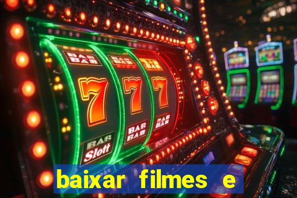 baixar filmes e series em mp4