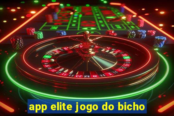 app elite jogo do bicho