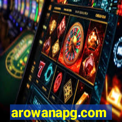 arowanapg.com