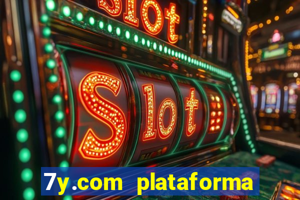 7y.com plataforma de jogos