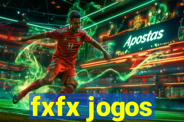 fxfx jogos