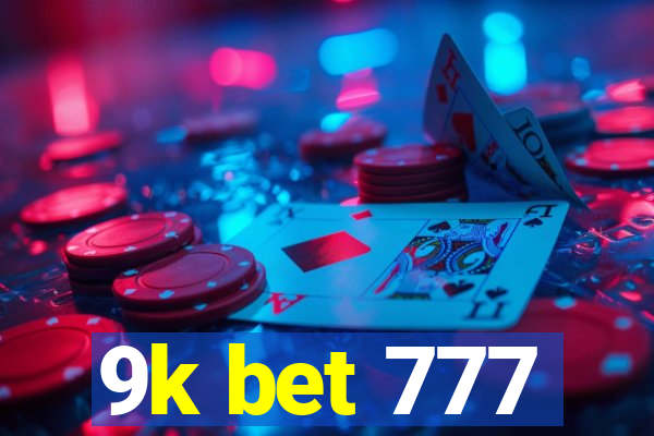 9k bet 777