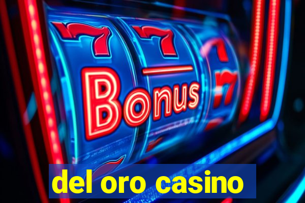 del oro casino