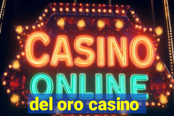 del oro casino