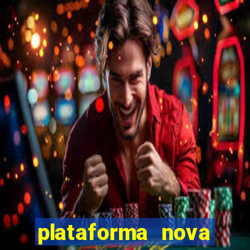 plataforma nova lançada hoje