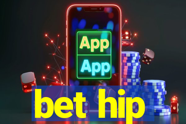 bet hip