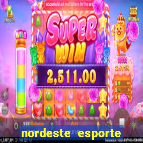 nordeste esporte net vip