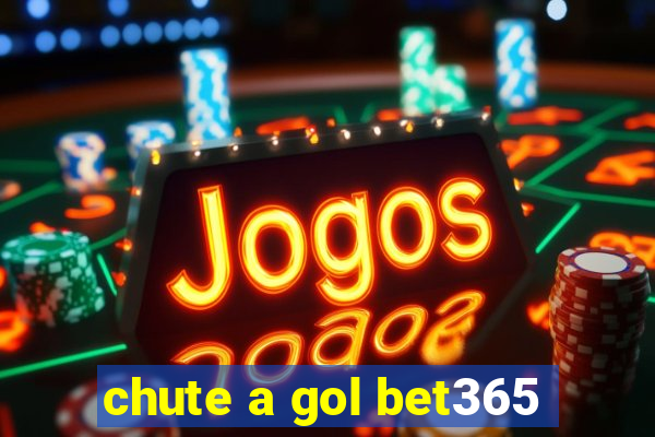 chute a gol bet365