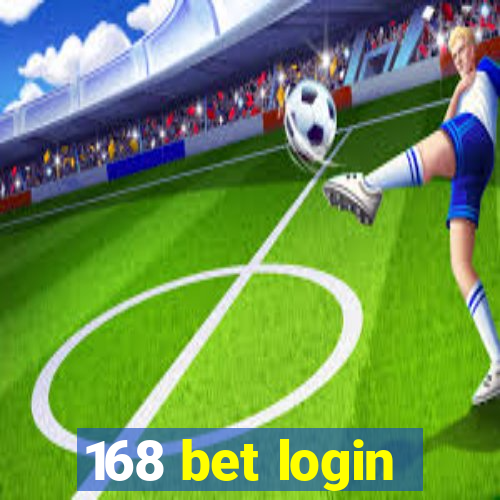 168 bet login