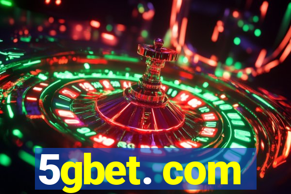 5gbet. com