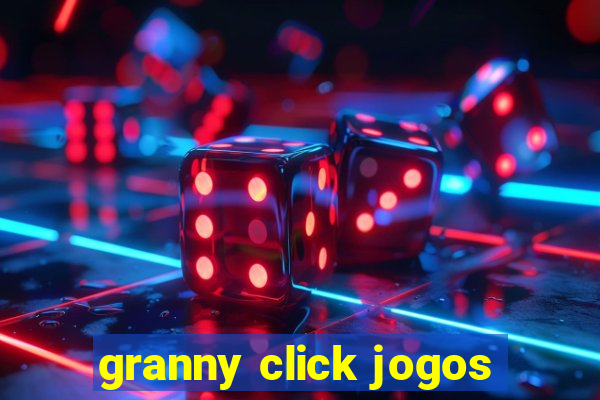 granny click jogos