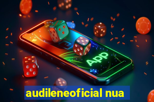 audileneoficial nua