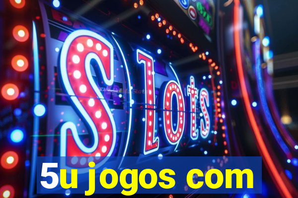 5u jogos com