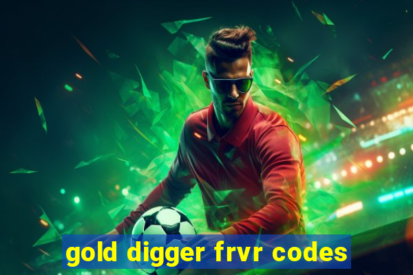 gold digger frvr codes