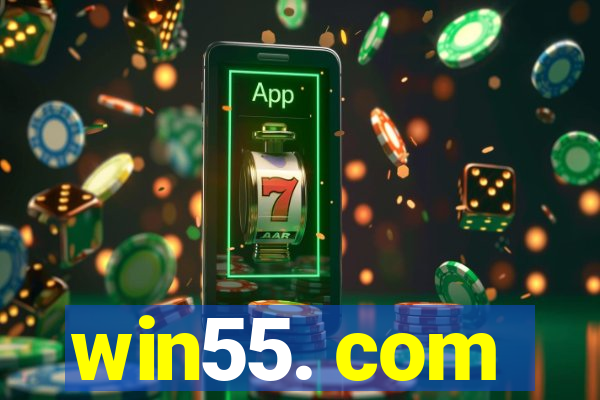 win55. com