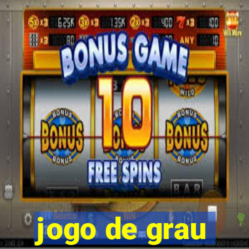 jogo de grau