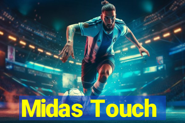 Midas Touch