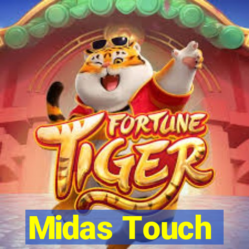 Midas Touch