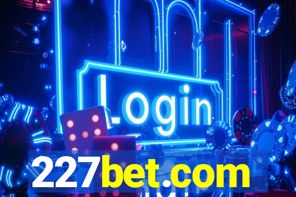 227bet.com