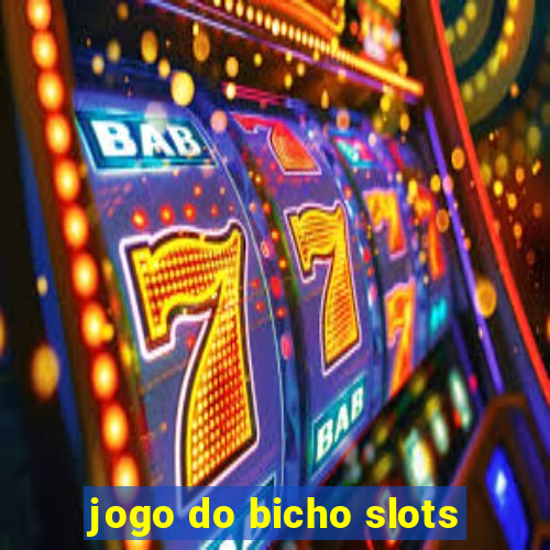 jogo do bicho slots