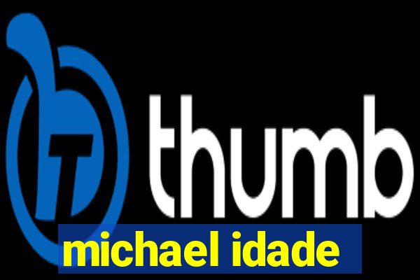 michael idade