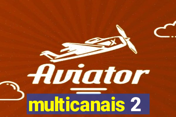 multicanais 2