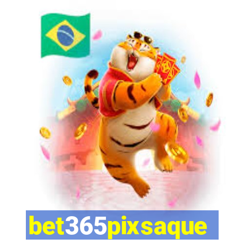 bet365pixsaque