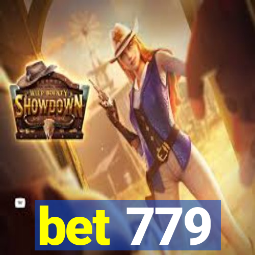 bet 779