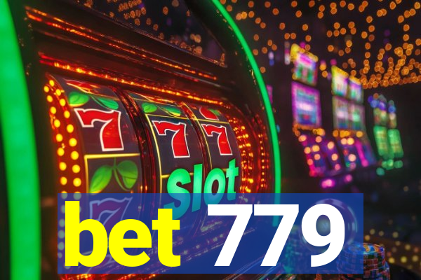 bet 779