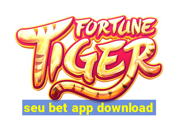 seu bet app download