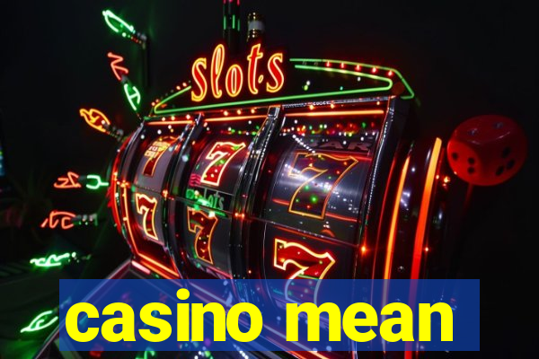 casino mean